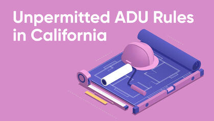 How to Legalize an Unpermitted ADU in California: New 2025 Rules Explained