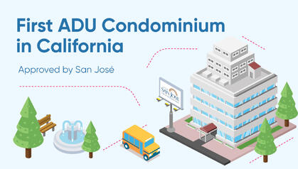 First ADU Condominium in California Approved by San Jose