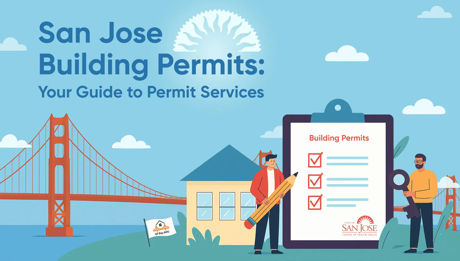 Read news San Jose Building Permits: Your Guide to Permit Services