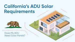 Read news California’s ADU Solar Requirements