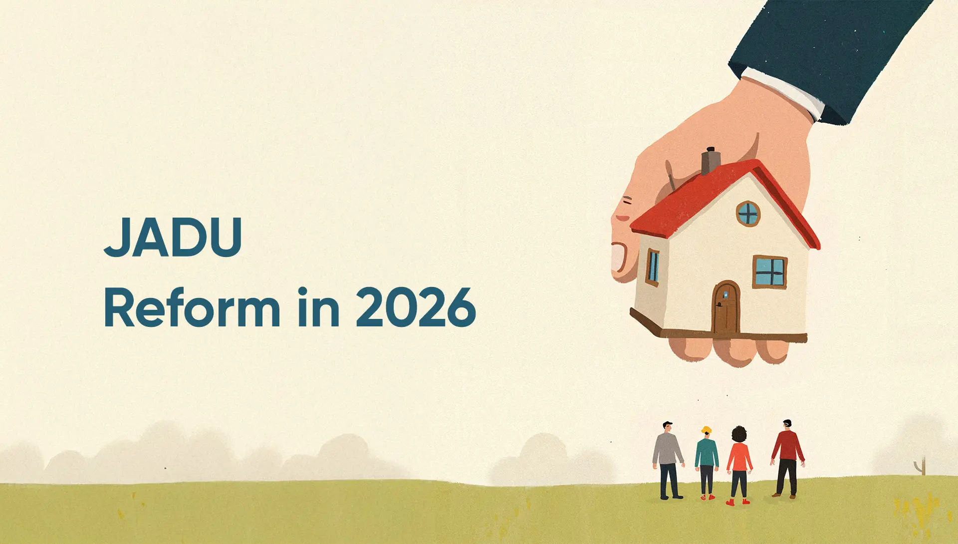 Read news The 2026 JADU Reform and the End of Owner-Occupancy Restrictions